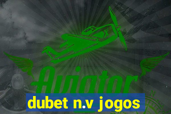 dubet n.v jogos